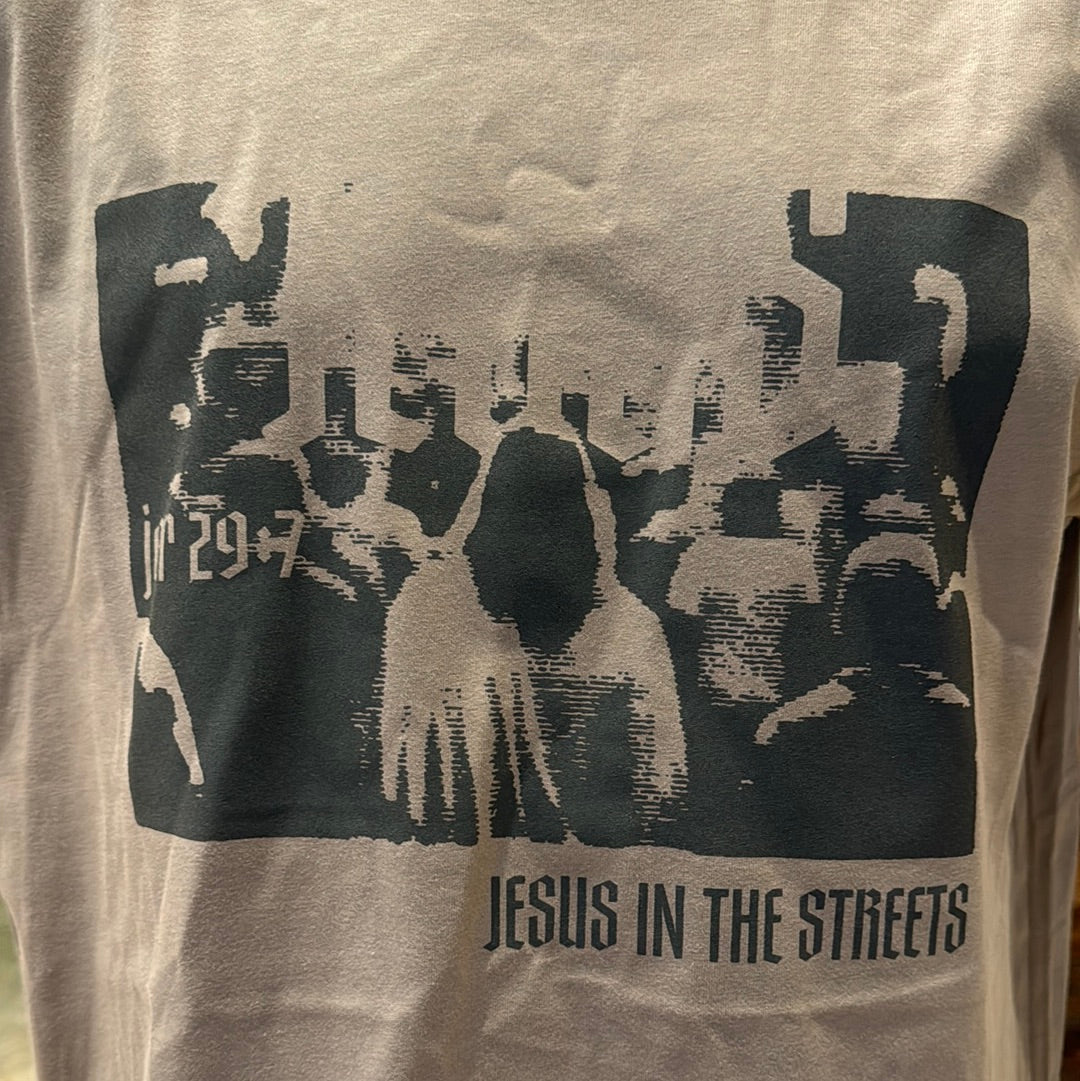 Jesus In The Streets Tee